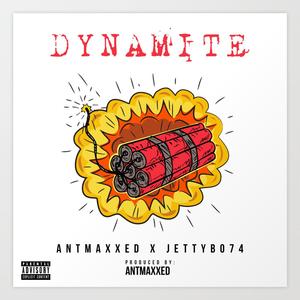 Dynamite (feat. Jettybo74) [Explicit]