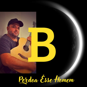 Perdoa Esse Homem!