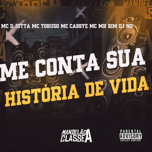 Me Conta Sua História de Vida (Explicit)