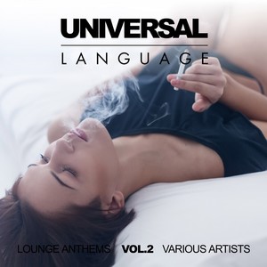 Universal Language (Lounge Anthems) , Vol. 2