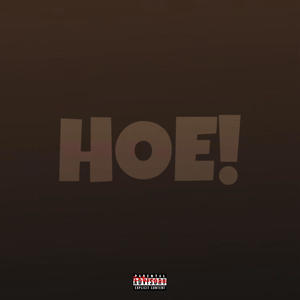 Hoe Freestyle (Explicit)