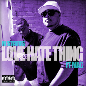 Love / Hate Thing (feat. Mac) (Explicit)