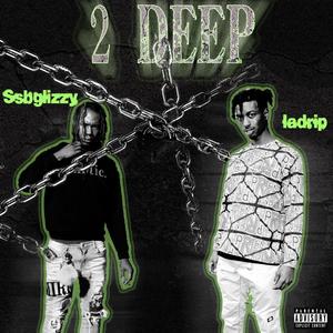 2 Deep (Explicit)