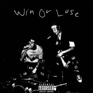 Win or Lose (feat. Marcello) [Explicit]