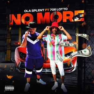 No More (feat. 706 Lotto) [Explicit]