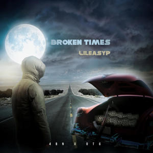 Broken Times (Explicit)