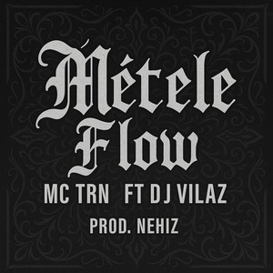MÉTELE FLOW