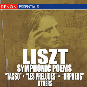 Liszt: Symphonic Poems