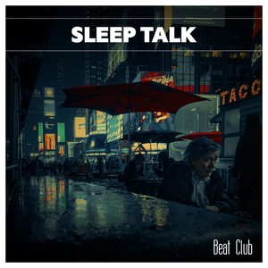 Sleep Talk Beat Club