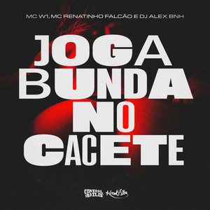 Joga a Bunda No Cacete (Explicit)