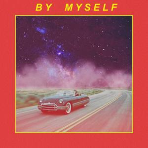 BY MY SELF (Explicit)