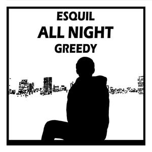 All Night (feat. Greedy) [Explicit]