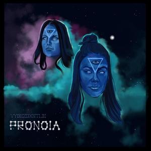 Pronoia (Explicit)