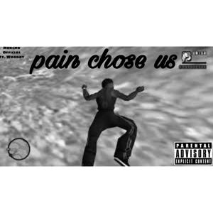 Pain Chose Us (feat. Woodot) (Explicit)