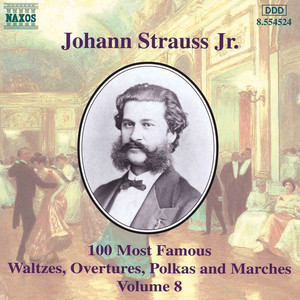 Strauss II, J.: 100 Most Famous Works, Vol. 8