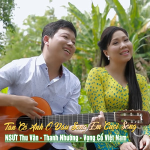 Tân Cổ Anh Ở Đầu Sông Em Cuối Sông