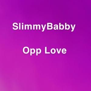 Opp Love (Explicit)