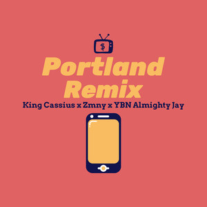 Portland (Ybn Almighty Jay Remix)