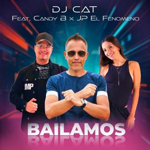 BAILAMOS (feat. Candy B & JP El Fenomeno) (Bachata)