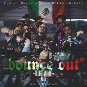 Bounce Out (feat. Kaoz) (Explicit)