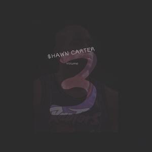 $HAWN CARTER VOLUME 3 (Explicit)