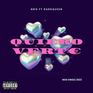QUIERO VERT€ (feat. DarkQueen) (Explicit)