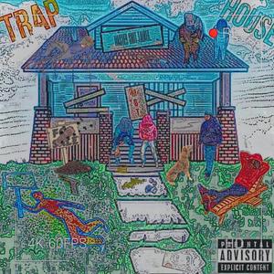 Trap House (Explicit)