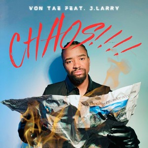 Chaos (feat. J.Larry) (Explicit)