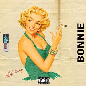 BONNIE (Single Version) [Explicit]