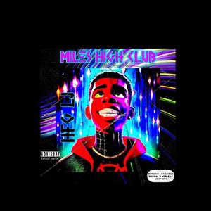 Miles High Club (Explicit)