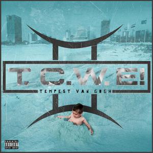 T.C.W.E.! II (Explicit)