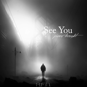 See You (Piano Thought)