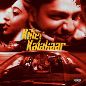 Killer Kalakaar (Explicit)