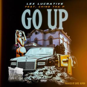 Lex Lucrative - Go Up (Explicit)