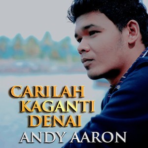 Carilah Kaganti Denai