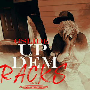 Up Dem Racks (Explicit)