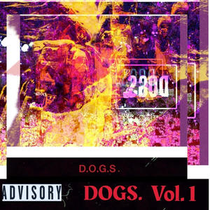 DOGS., Vol. 1 (Explicit)