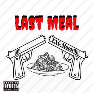 Last Meal (Explicit)