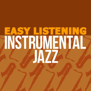 Easy Listening Instrumental Jazz