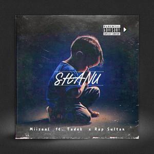 Shanu (feat. Tadek & Rap Sultan) (Explicit)