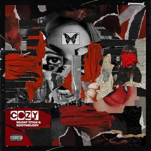 COZY (feat. KdotMelody) (Explicit)