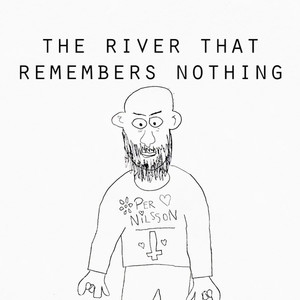 The River That Remembers Nothing