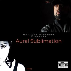 Aural Sublimation (Explicit)