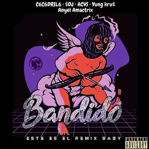 Bandido (Remix) [Explicit]