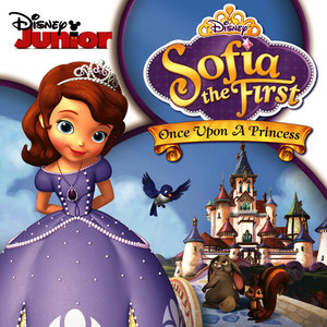 Sofia the First: Once Upon a Princess