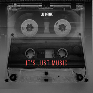 It's Just Music (Explicit)