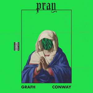 Pray(feat. Conway the Machine) (Explicit)