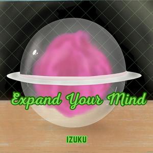 Expand Ur Mind (Explicit)