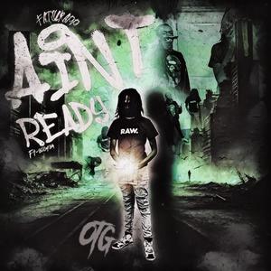 Aint Ready (feat. Big YBA) (Explicit)