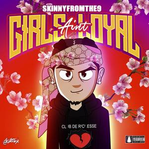 Girls Ain't Loyal (Explicit)